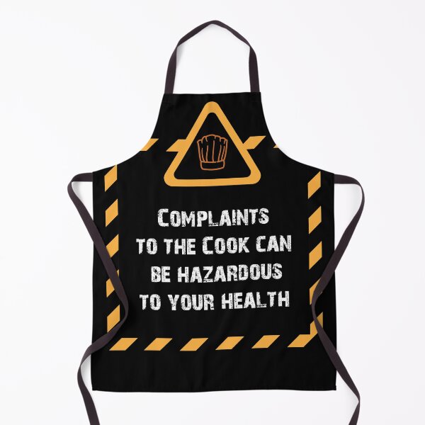 Item preview, Complaints to the Cook Can be Hazardous to your Health Chef  designed and sold by Rzelemenz.