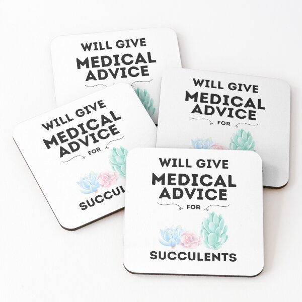 Item preview, Will Give Medical Advice For Succulents designed and sold by DocTeen.