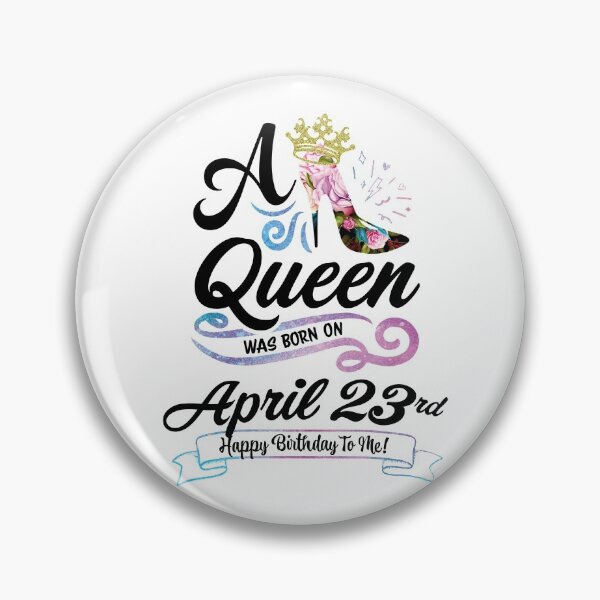 Item preview, A Queen Was Born On April 23rd - April Birthday, Gift for Her, Gift for Mom, Daughter Gift, Best Friend Gift, Sister Gift, Personalized date designed and sold by ApparelEveryday.