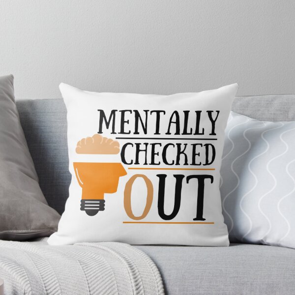Item preview, Mentally Checked Out designed and sold by Vibing-Right.