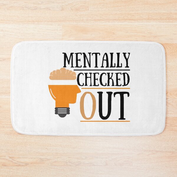 Item preview, Mentally Checked Out designed and sold by Vibing-Right.