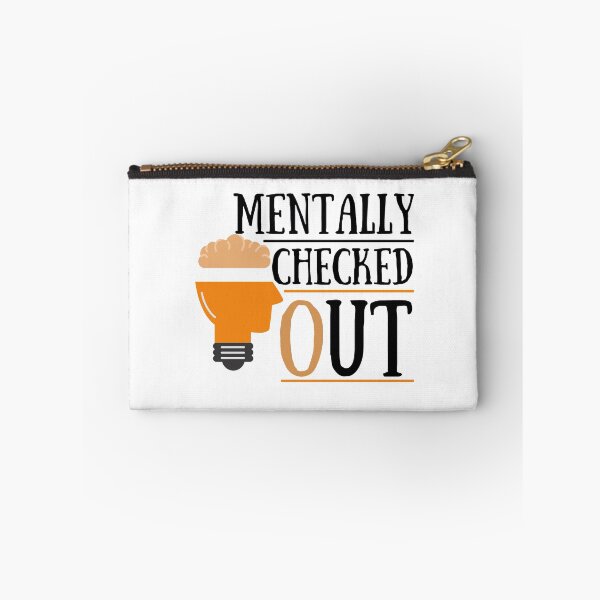 Item preview, Mentally Checked Out designed and sold by Vibing-Right.