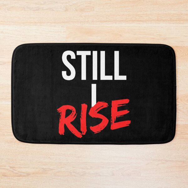 Item preview, Still I Rise - Motivational Mindset designed and sold by CWolff.