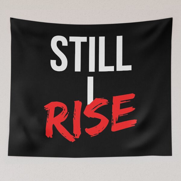 Item preview, Still I Rise - Motivational Mindset designed and sold by CWolff.