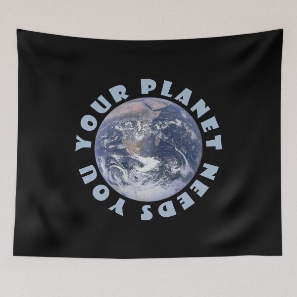 Item preview, Your planet needs you designed and sold by KindToThePlanet.