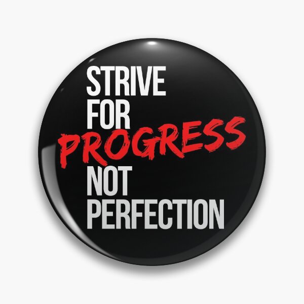 Item preview, Strive For Progress Not Perfection - Motivational Mindset designed and sold by CWolff.