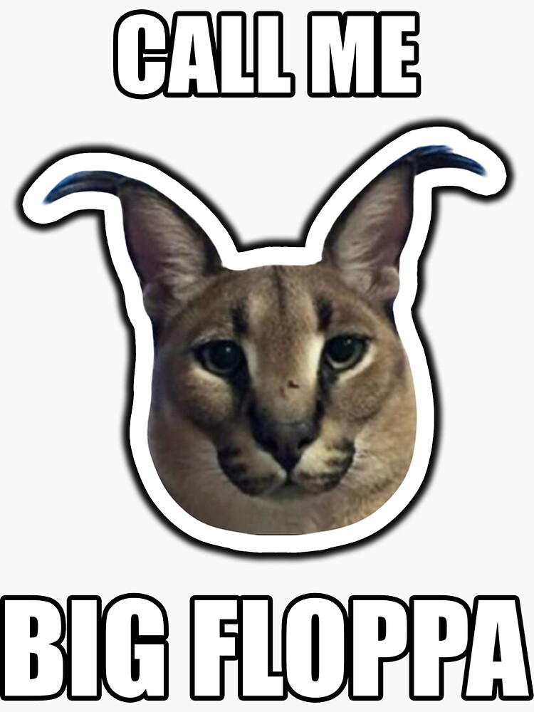 big floppa meme Sticker for Sale by BE FUN