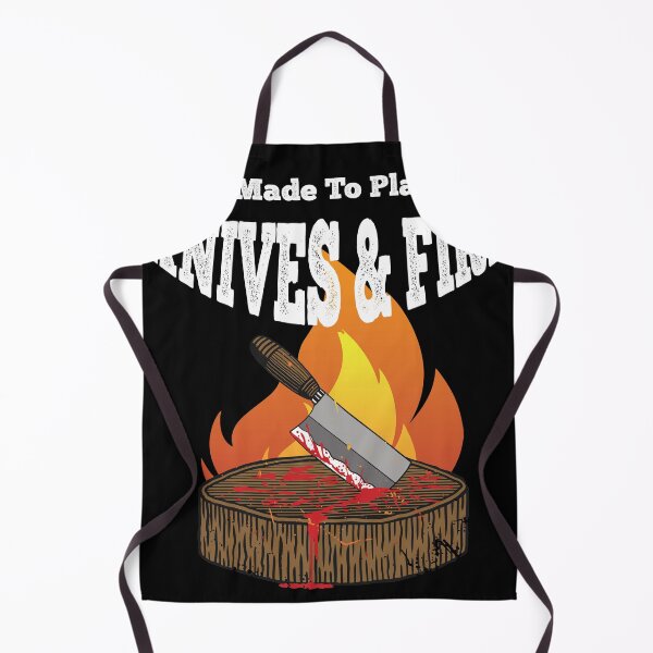 Item preview, I was made to Play with Knives and Fire BBQ Grill Chef designed and sold by Rzelemenz.
