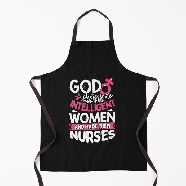 Item preview, God Chose Some of the Intelligent Women and Made them Nurses designed and sold by raewaelchi.