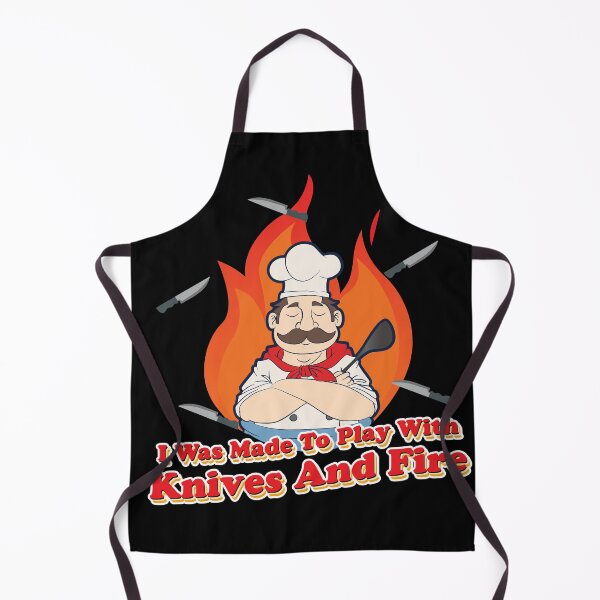 Item preview, I was made to Play with Knives and Fire BBQ Grill Chef designed and sold by Rzelemenz.