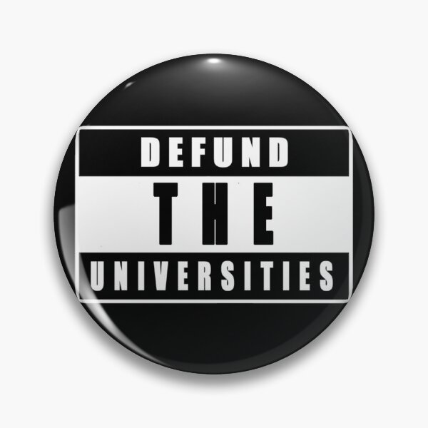 Item preview, Defund The Universities designed and sold by Top-Dollar.