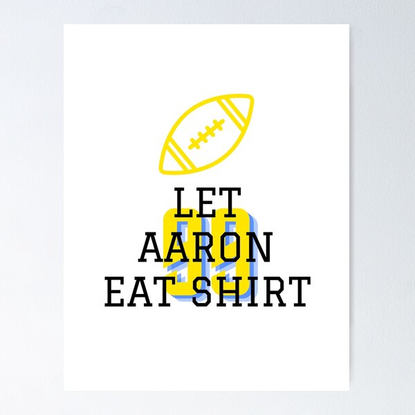 Item preview, Let Aaron Eat shirt  designed and sold by cartrica.