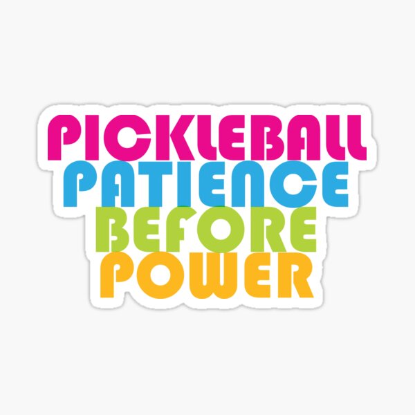Item preview, Pickleball - Patience Before Power designed and sold by EvieWoj.
