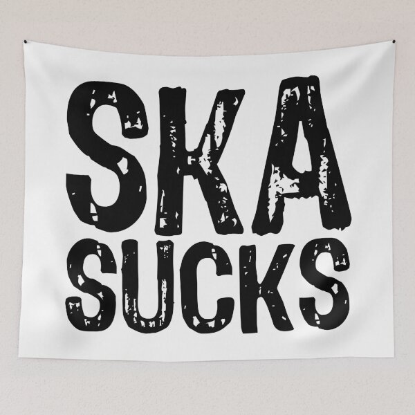 Item preview, Ska Sucks designed and sold by The "I Love Everything" Shop.