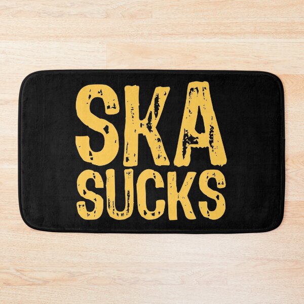Item preview, Ska Sucks designed and sold by The "I Love Everything" Shop.