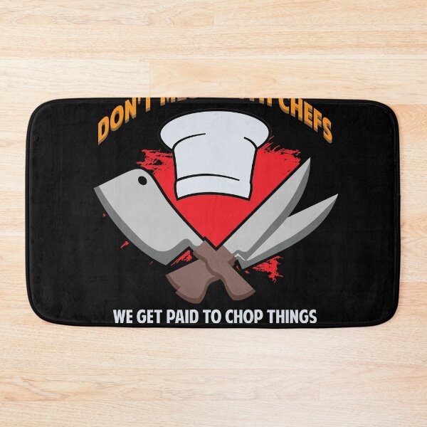 Item preview, Dont mess with Chefs  Cooking Hat Funny Cook Sous Chef    designed and sold by Rzelemenz.