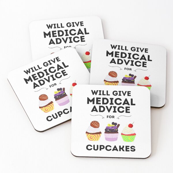 Item preview, Will Give Medical Advice For Cupcakes designed and sold by DocTeen.