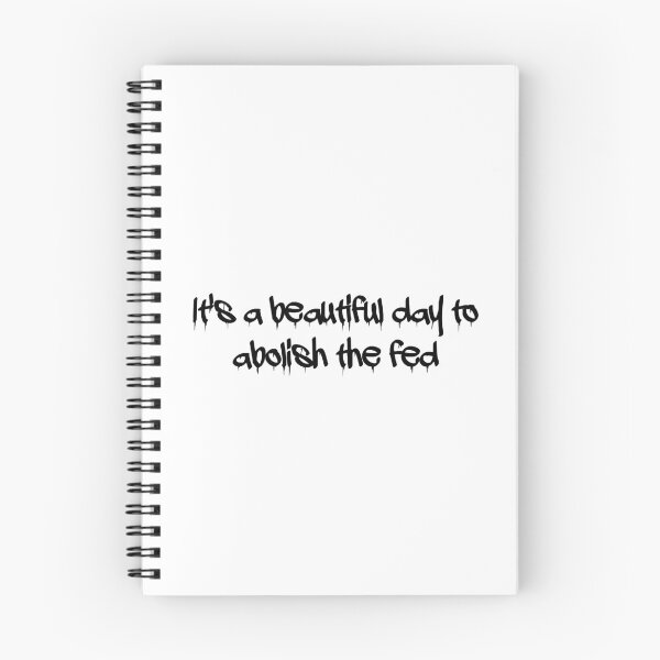 Item preview, It's a Beautiful Day to Abolish the Fed designed and sold by dobiegerl.