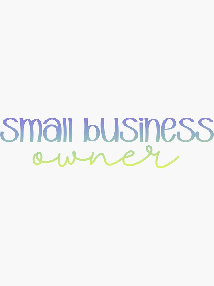 Thumbnail 3 of 3, Sticker, Small Business Owner designed and sold by HannahGDesigns7.