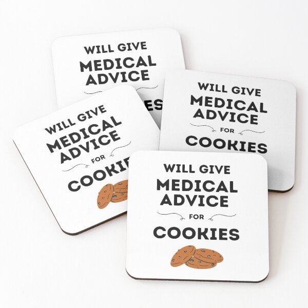 Item preview, Will Give Medical Advice For Cookies designed and sold by DocTeen.