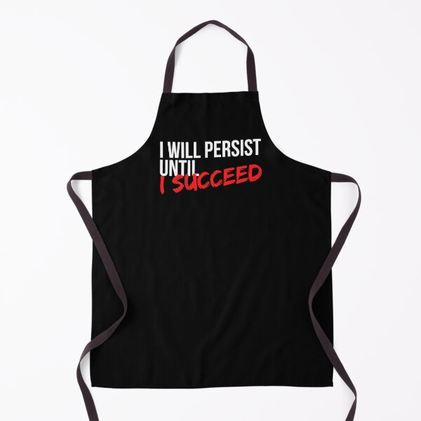 Item preview, I Will Persist Until I Succeed - Motivational Mindset designed and sold by CWolff.