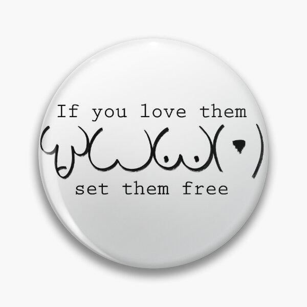 Item preview, If you love them set them free Naturist Nudists designed and sold by NaturistGifts.