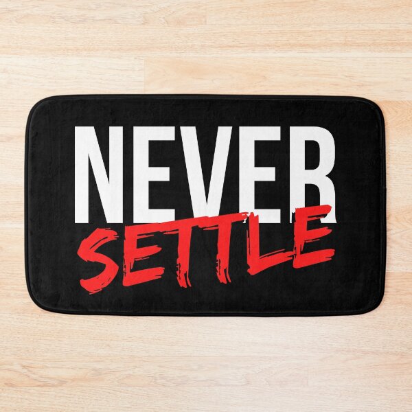 Item preview, Never Settle - Motivational Mindset designed and sold by CWolff.