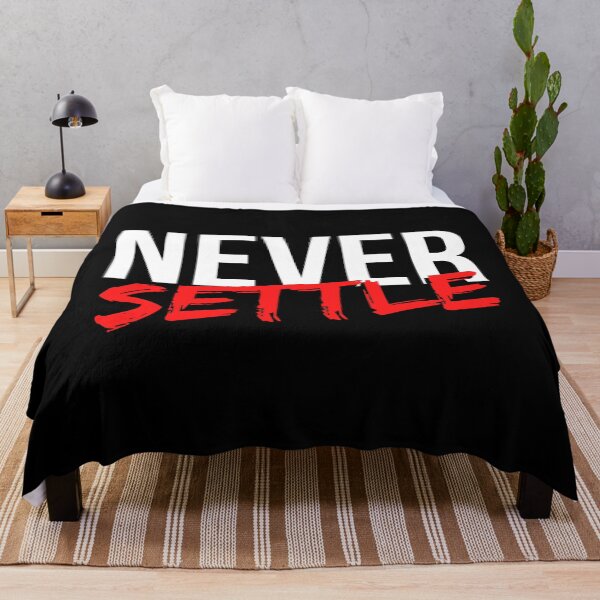 Item preview, Never Settle - Motivational Mindset designed and sold by CWolff.