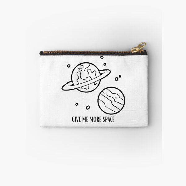 Item preview, GIVE ME MORE SPACE designed and sold by YouLightMeUp.