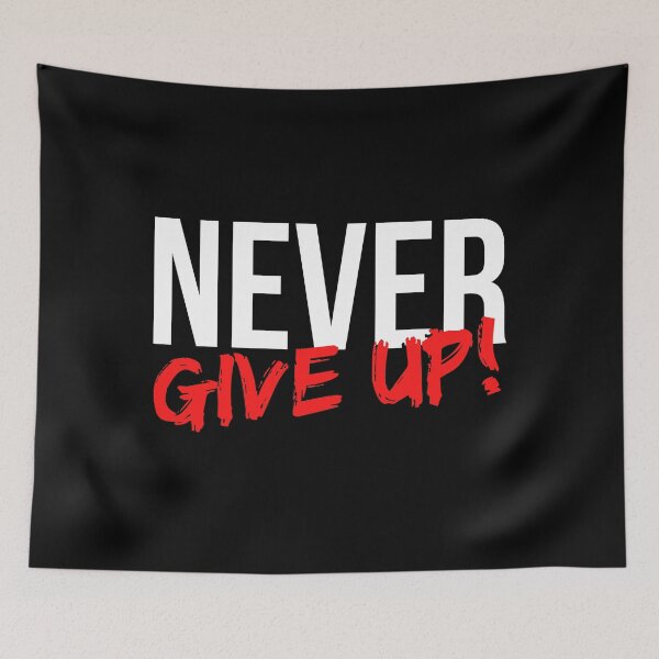 Item preview, Never Give Up - Motivational Mindset designed and sold by CWolff.