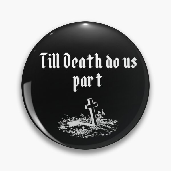 Item preview, Till Death do us part designed and sold by luckyturtles.