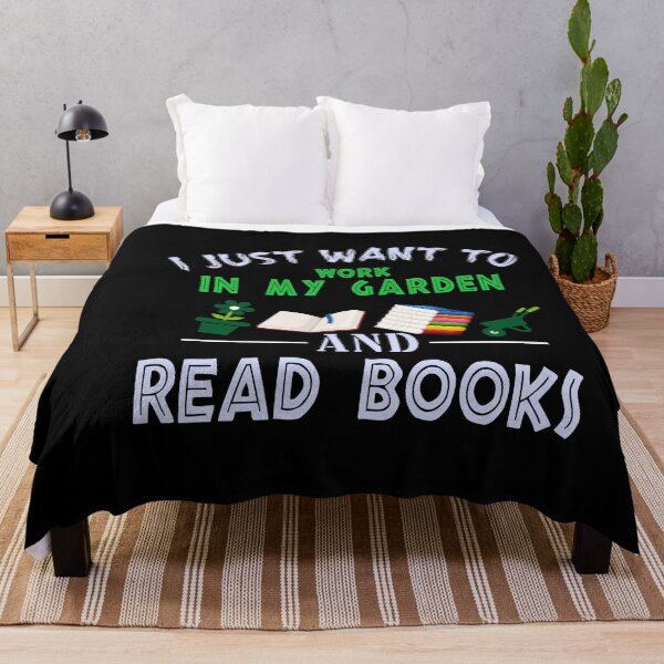Item preview, I Just Want To Work In My Garden And Read Books designed and sold by Bouchfashions.