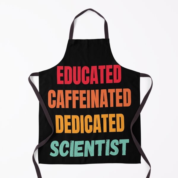 Item preview, EDUCATED CAFFEINATED DEDICATED SCIENTIST designed and sold by Hippiesole.