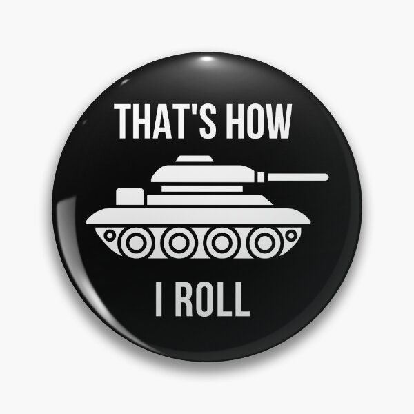 Item preview, Thats How I Roll Military designed and sold by Teelogic.