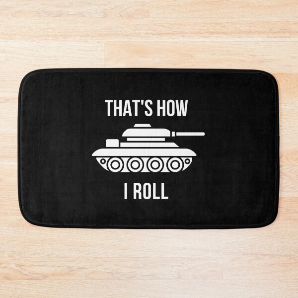 Item preview, Thats How I Roll Military designed and sold by Teelogic.
