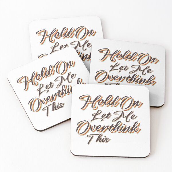 Item preview, Hold On Let Me Overthink This designed and sold by Tema EL.