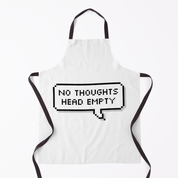 Item preview, No Thoughts Head Empty designed and sold by Sour Soul.