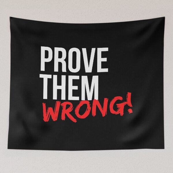 Item preview, Prove Them Wrong - Motivational Mindset designed and sold by CWolff.