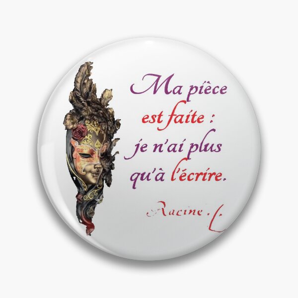 Item preview, Racine quote "My piece is made ..." designed and sold by Frangotier.