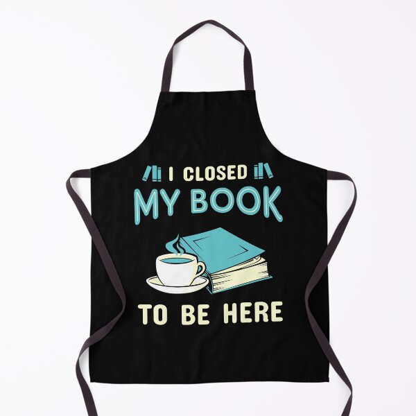 Item preview, I Closed My Book To Be Here designed and sold by KsuAnn.
