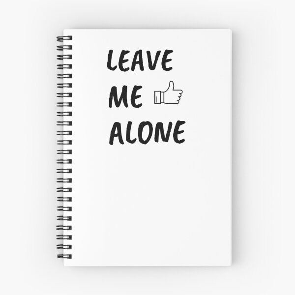 Item preview, LEAVE ME ALONE designed and sold by AllGoodViBesCo.