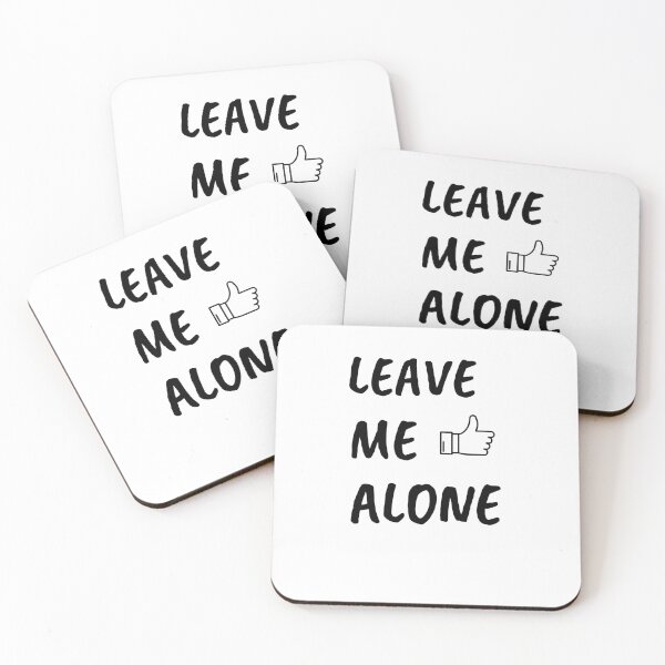 Item preview, LEAVE ME ALONE designed and sold by AllGoodViBesCo.