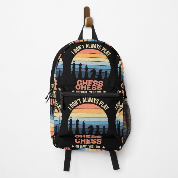 Item preview, I Don't Always Play Chess Oh Wait Yes I Do designed and sold by RedQuality.