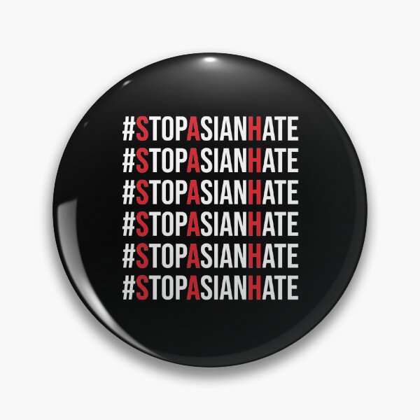 Item preview,  Stop Asian Hate AAPI | Asian Lives Matter | Protect Asians | Stop The Hate designed and sold by NewDayDesigns.