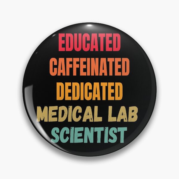 Item preview, EDUCATED CAFFEINATED DEDICATED MEDICAL LAB SCIENTIST designed and sold by Hippiesole.