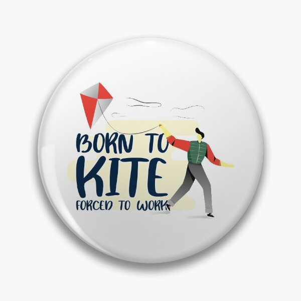 Item preview, Born to kite forced to work designed and sold by crazycollective.
