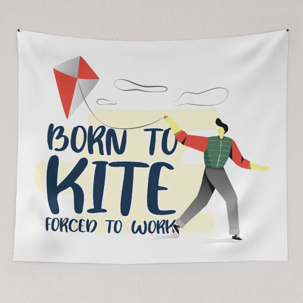 Item preview, Born to kite forced to work designed and sold by crazycollective.