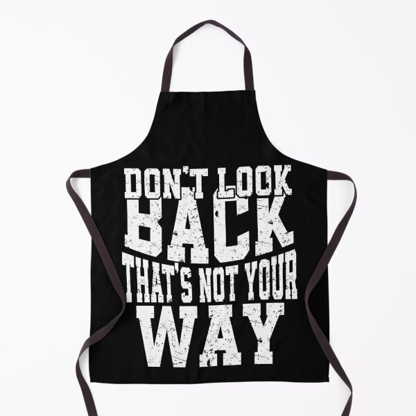 Item preview, Don't Look Back That's Not Your Way designed and sold by YAHIA-14.