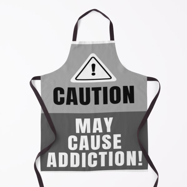 Item preview, Caution May Cause Addiction designed and sold by TopChoiceMerch.