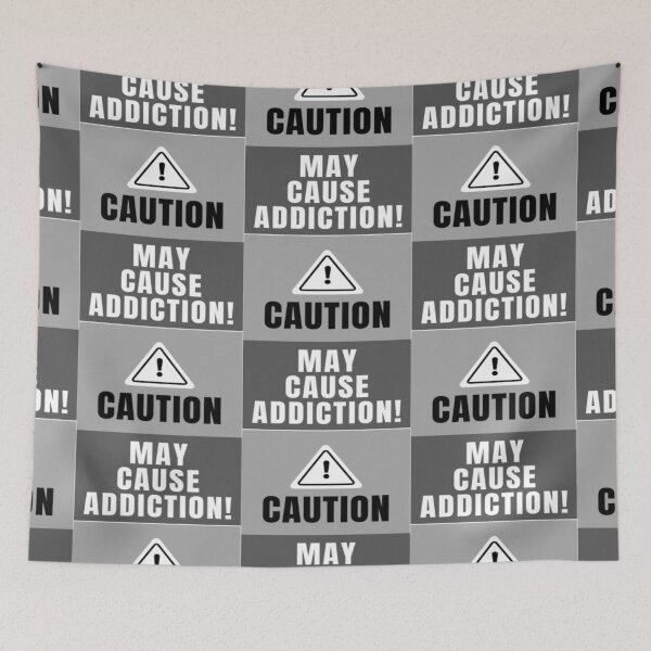 Item preview, Caution May Cause Addiction designed and sold by TopChoiceMerch.